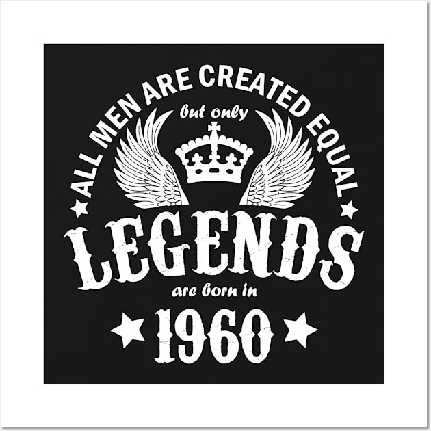 Legends are Born in 1960 Wall Art by Dreamteebox